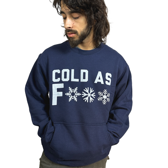 Cold As F*** Pocket Crewneck